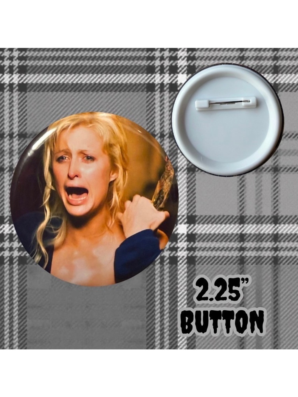Paris Hilton House of Wax 2.25" Handmade Button